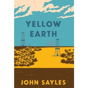 Yellow Earth - by John Sayles - 1 of 1