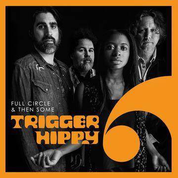 Trigger Hippy - Full Circle And Then Some (Vinyl)