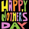 Men's Design By Humans Happy Mother's Day Colorful Text By Yunta T-Shirt - 2 of 2