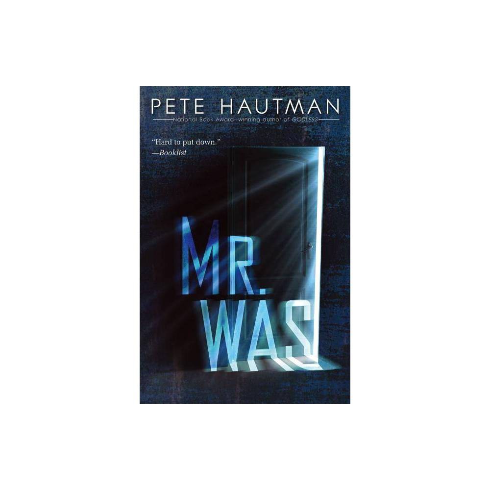 ISBN 9781442433373 product image for Mr. Was - by Pete Hautman (Paperback) | upcitemdb.com