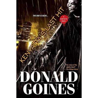 Kenyatta's Last Hit - by  Donald Goines (Paperback)