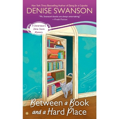 Between a Book and a Hard Place - (Devereaux's Dime Store Mystery) by  Denise Swanson (Paperback)