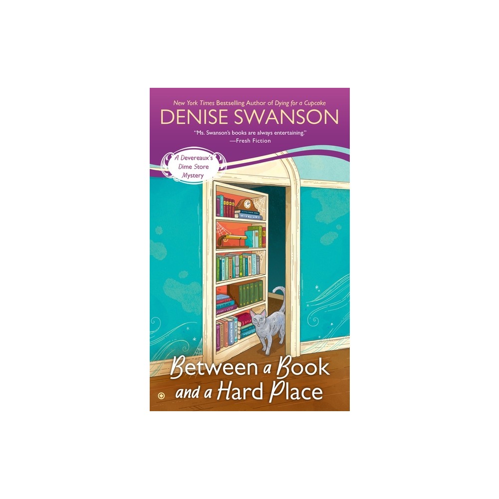 Between a Book and a Hard Place - (Devereauxs Dime Store Mystery) by Denise Swanson (Paperback)