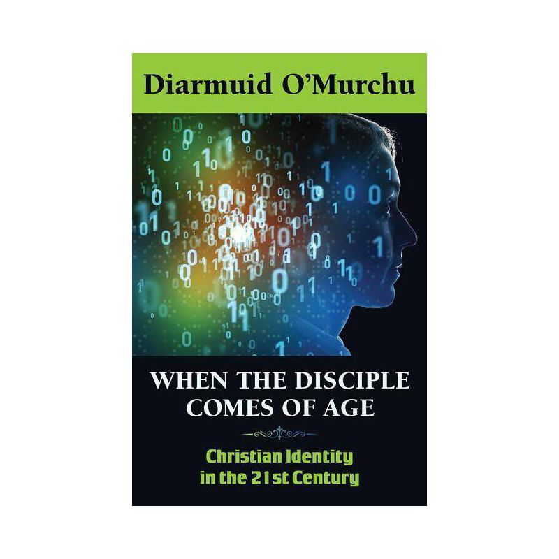 When the Disciple Comes of Age - by  Diarmuid O'Murchu (Paperback), 1 of 2
