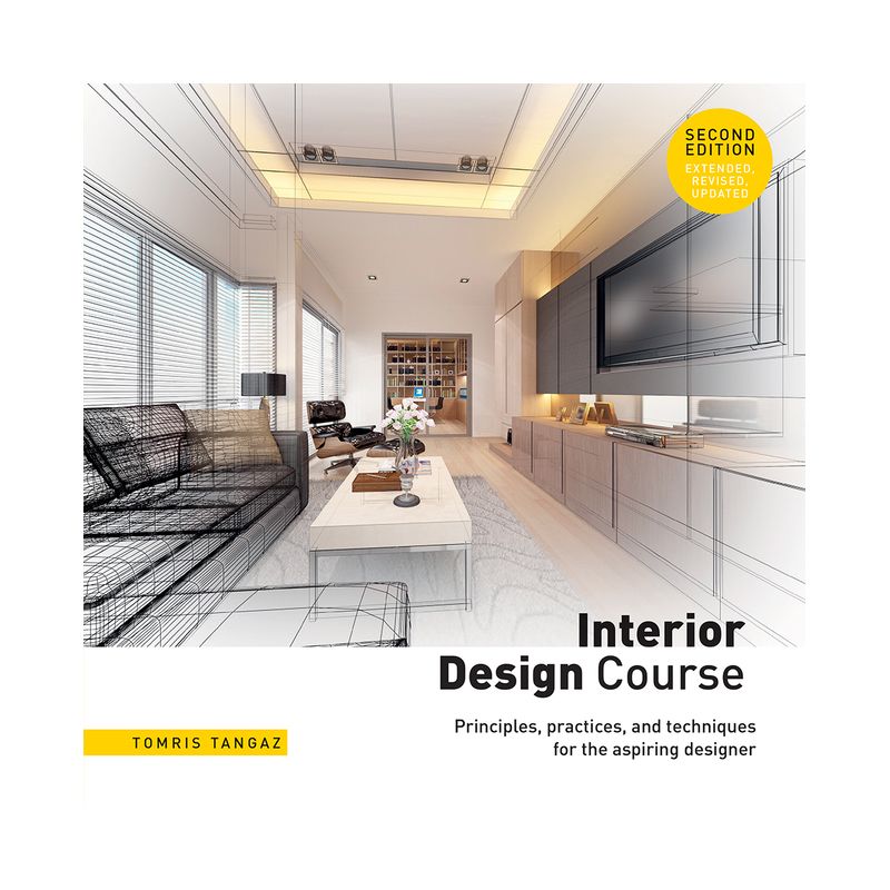 Interior Design Course - 2nd Edition by  Tomris Tangaz (Paperback), 1 of 2