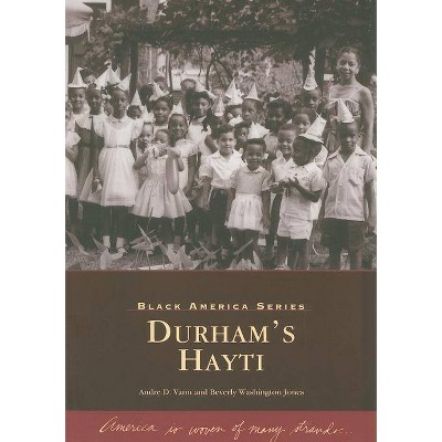 Durham's Hayti - (Black America) by  Andre D Vann & Beverly Washington Jones (Paperback)