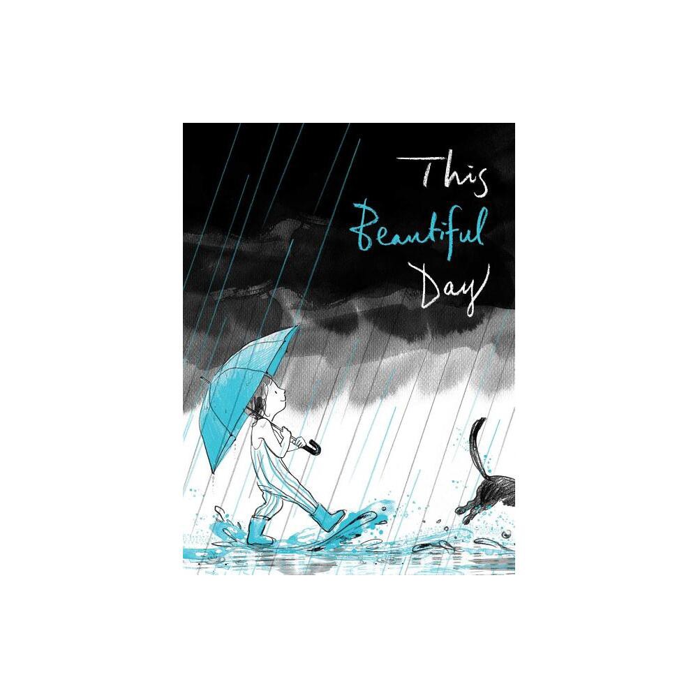 This Beautiful Day - by Richard Jackson (Hardcover)