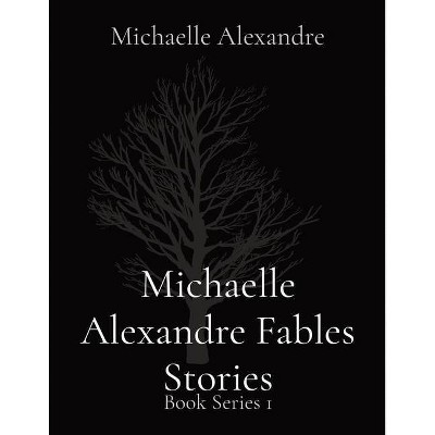 Michaelle Alexandre Fables Stories - Large Print (Paperback)