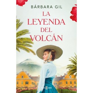 La Leyenda del Volcán / The Legend of the Volcano - by  Bárbara Gil (Paperback) - 1 of 1
