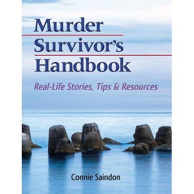 Murder Survivor's Handbook - by  Connie Saindon (Paperback)