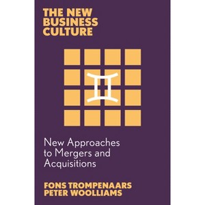 New Approaches to Mergers and Acquisitions - (New Business Culture) by  Fons Trompenaars & Peter Woolliams (Paperback) - 1 of 1