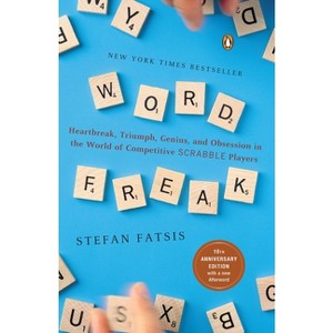 Word Freak - 20th Edition by  Stefan Fatsis (Paperback) - 1 of 1
