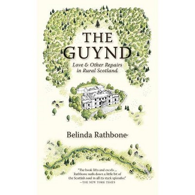 The Guynd - by  Belinda Rathbone (Paperback)