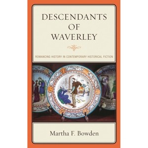 Descendants of Waverley - by  Martha F Bowden (Paperback) - 1 of 1