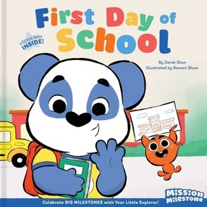 First Day of School - (Mission Milestone) by  Derek Shun (Hardcover) - 1 of 1