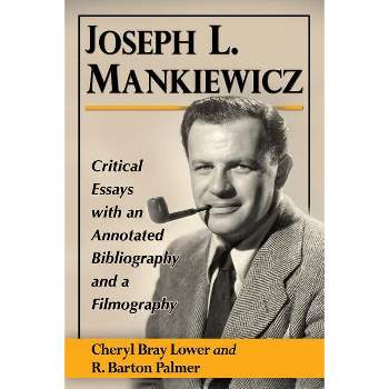 Joseph L. Mankiewicz - Annotated by  Cheryl Bray Lower & R Barton Palmer (Paperback)