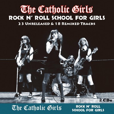 Rock N' Roll School - Catholic Girls (CD)