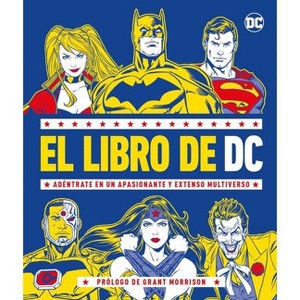 El Libro de DC (the DC Book) - by  Stephen Wiacek (Hardcover) - 1 of 1