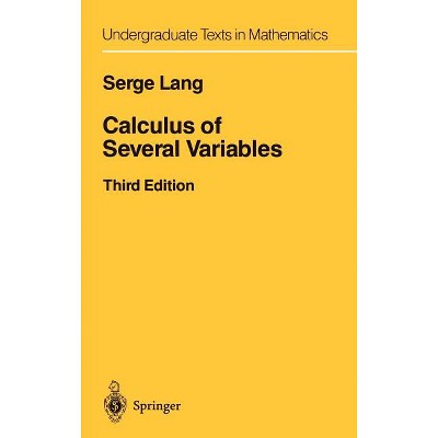 Calculus of Several Variables - (Undergraduate Texts in Mathematics) 3rd Edition by  Serge Lang (Hardcover)
