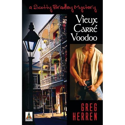 Vieux Carre Voodoo - by  Greg Herren (Paperback)