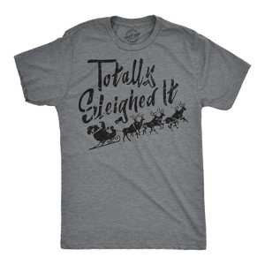 Totally Sleighed it T-Shirt
