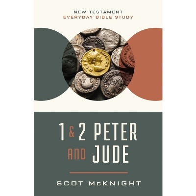 1 And 2 Peter And Jude - (new Testament Everyday Bible Study) By Scot ...