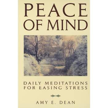 Peace of Mind - by  Amy E Dean (Paperback)