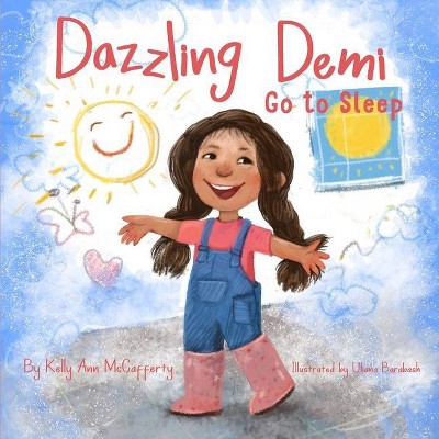 Dazzling Demi - by  Kelly Ann McCafferty (Paperback)