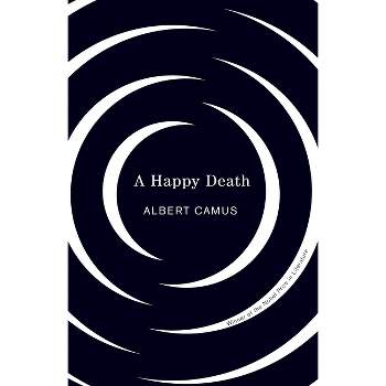 Happy Death - (Vintage International) by  Albert Camus (Paperback)