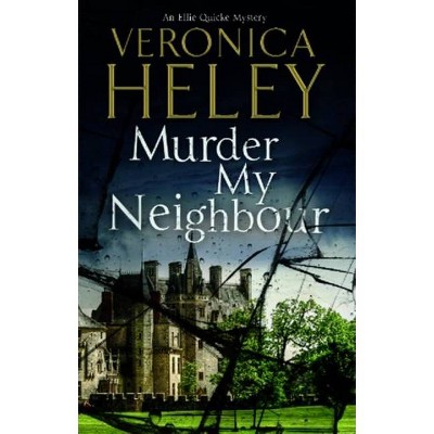 Murder My Neighbour - (Ellie Quicke Mystery) Large Print by  Veronica Heley (Hardcover)