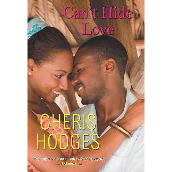 Can't Hide Love - (Richardson Sisters) by  Cheris Hodges (Paperback)