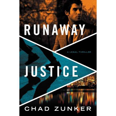 Runaway Justice - (David Adams) by  Chad Zunker (Paperback)