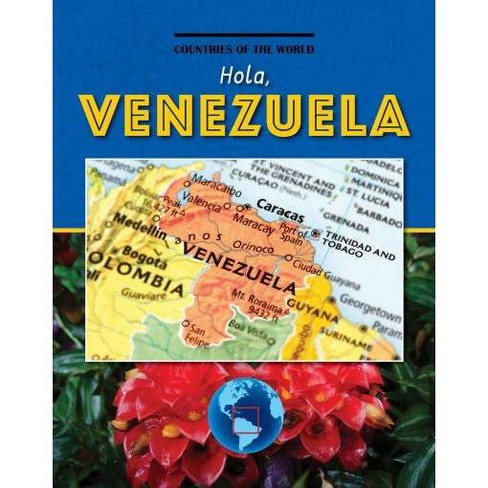 Hola Venezuela Countries Of The World By Corey Anderson Hardcover - 