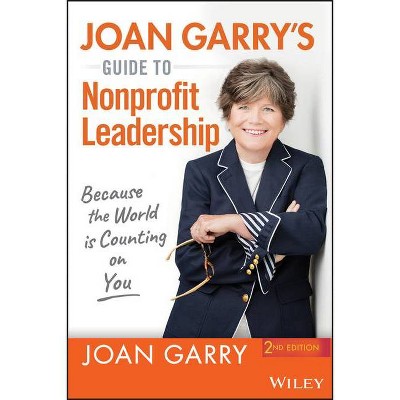 Joan Garry's Guide to Nonprofit Leadership - 2nd Edition (Paperback)