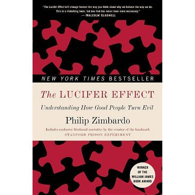  The Lucifer Effect - by  Philip Zimbardo (Paperback) 