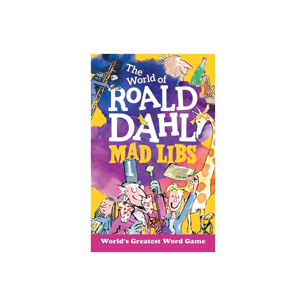 The World of Roald Dahl Mad Libs - by Roald Dahl & Hannah S Campbell & Mad Libs (Paperback)