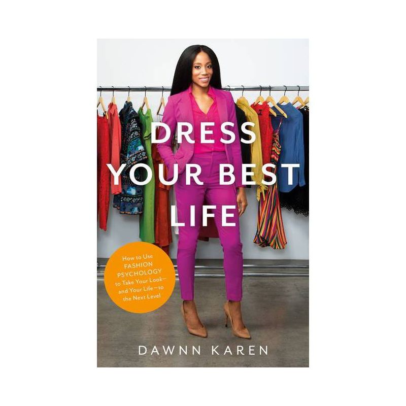 Dress Your Best Life - by  Dawnn Karen (Hardcover), 1 of 2