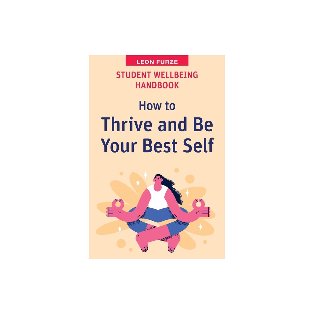 Student Wellbeing Handbook - (High School Success) by Leon Furze (Paperback)
