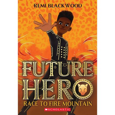 Future Hero - by Remi Blackwood (Paperback)