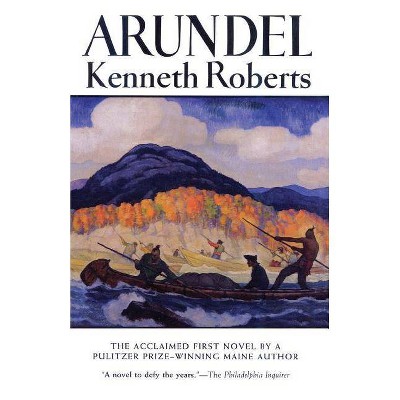 Arundel - by  Kenneth Roberts (Paperback)