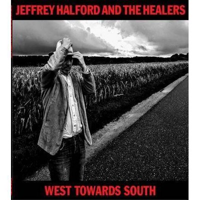 Halford, Jeffrey & The Healers - West Towards South (CD)