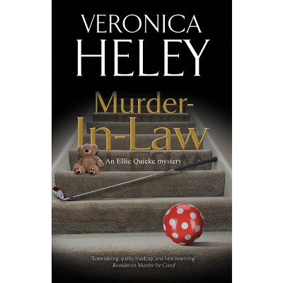 Murder in Law - (Ellie Quicke Mystery) by  Veronica Heley (Paperback)