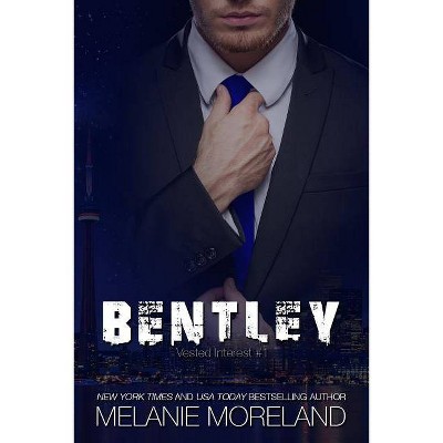 Bentley - by  Melanie Moreland (Paperback)