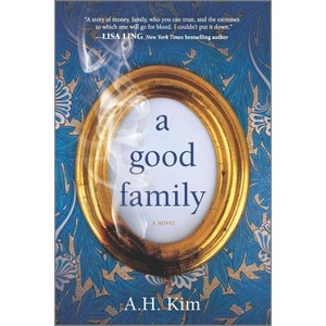 A Good Family - by  A H Kim (Paperback) - 1 of 1