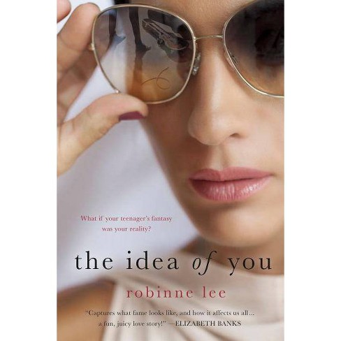 The Idea of You - by  Robinne Lee (Paperback) - image 1 of 1