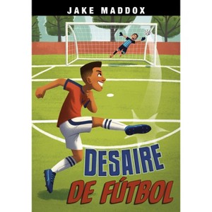 Desaire de Fútbol - (Jake Maddox En Español) by  Jake Maddox (Paperback) - 1 of 1