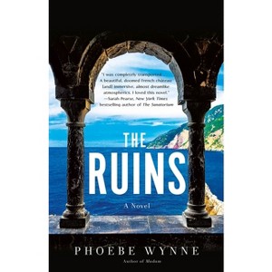 The Ruins - by  Phoebe Wynne (Paperback) - 1 of 1