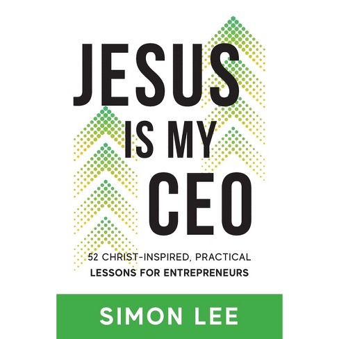 Jesus Is My CEO - by  Simon Lee (Paperback) - image 1 of 1