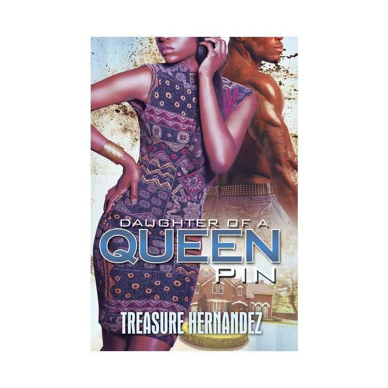 Daughter of a Queen Pin - by  Treasure Hernandez (Paperback), 1 of 2