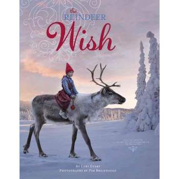 The Reindeer Wish (Hardcover) by Lori Evert